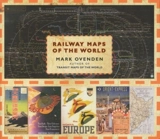 Railway Maps of the World - Mark Ovenden