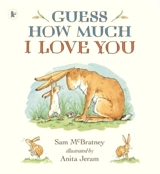 Guess How Much I Love You - McBratney, Sam,  Jeram, Anita (ILT)