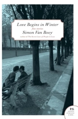 Love Begins in Winter : Five Stories - Simon Van Booy