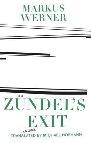 Zundel's Exit - Werner, Markus