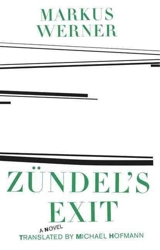 Zundel's Exit - Werner, Markus
