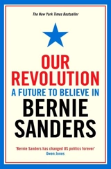 Our Revolution : A Future to Believe In - Bernie Sanders
