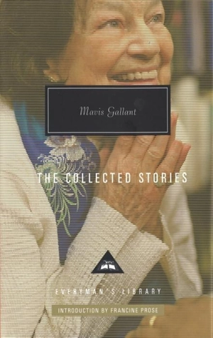 Mavis Gallant Collected Stories - Mavis Gallant