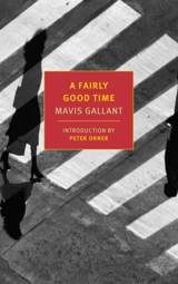 A Fairly Good Time : With Green Water, Green Sky - Mavis Gallant