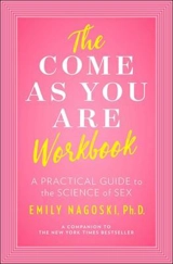 The Come As You Are Workbook - Emily Nagoski