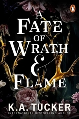 A Fate of Wrath and Flame Vol. 1 - K.A. Tucker