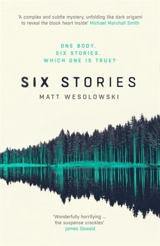 Six Stories - Matt Wesolowski