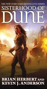 Sisterhood of Dune - Herbert, Brian,  Anderson, Kevin J.