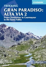 Trekking Gran Paradiso : Alta Via 2 - Gillian Price