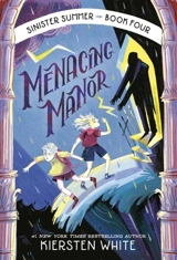 Menacing Manor - Kiersten White