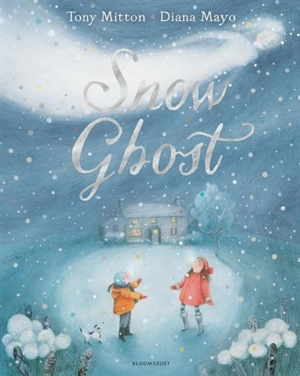 Snow Ghost - Tony Mitton