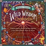 Maia Toll's Wild Wisdom Companion - Maia Toll