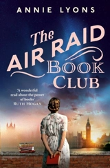 The Air Raid Book Club - Annie Lyons