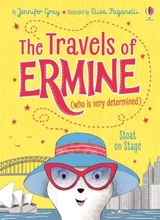 Stoat on Stage : The Travels of Ermine Vol. 2 - Jennifer Gray