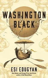 Washington Black - Esi Edugyan