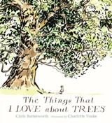 The Things That I Love About Trees - Butterworth, Chris