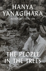 The People in the Trees - Hanya Yanagihara
