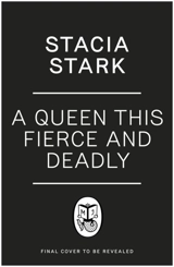 A Queen This Fierce and Deadly Vol. 4 - Stacia Stark