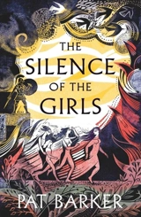 The Silence of the Girls - Pat Barker