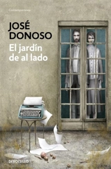 El jardin de al lado / The Garden Next Door - José Donoso