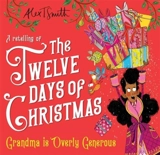 Grandma is Overly Generous - Alex T. Smith