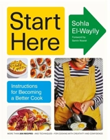 Start Here - El-Waylly, Sohla
