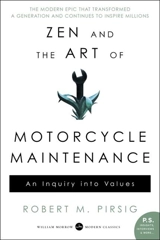 Zen and the Art of Motorcycle Maintenance - Robert M. Pirsig