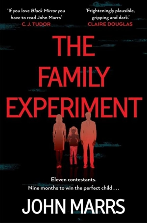 The Family Experiment - John Marrs