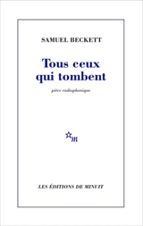 Tous ceux qui tombent : pièce radiophonique - Samuel Beckett