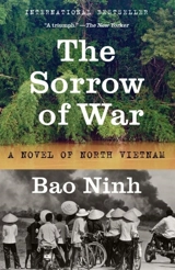 The Sorrow of War : A Novel of North Vietnam - Bao Ninh