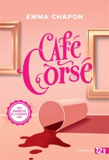 Café corsé - Emma Chapon