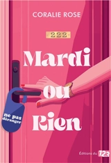 Mardi ou rien - Coralie Rose