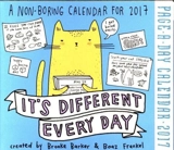 It's Different Every Day Calendar 2017 : Page-a-Day - Brooke Barker