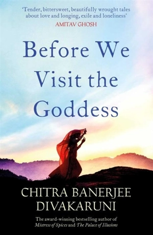 Before We Visit the Goddess - Chitra Banerjee Divakaruni