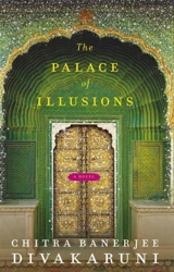 The Palace of Illusions - Chitra Banerjee Divakaruni