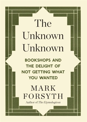 The Unknown Unknown - Mark Forsyth