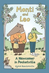 Monti and Leo : A Newcomer in Pocketville - Kantorovitz, Sylvie