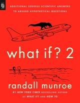 What If ? : Volume Vol. 2 - Randall Munroe