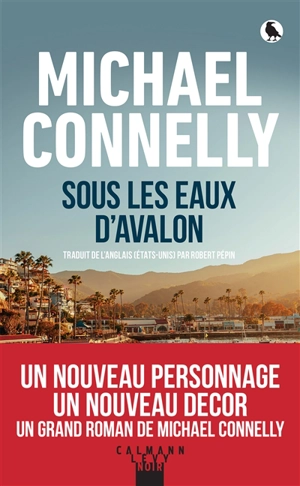 Sous les eaux d'Avalon - Michael Connelly