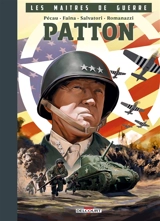 Les maîtres de guerre. Patton - Jean-Pierre Pécau
