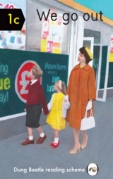 We Go Out : Dung Beetle Book 1c - Miriam Elia