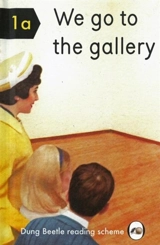 We Go to the Gallery - Miriam Elia