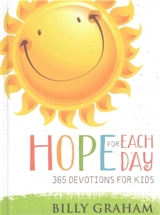 Hope for Each Day : 365 Devotions for Kids - Graham, Billy