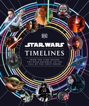 Star Wars Timelines - Baver, Kristin
