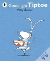 Goodnight Tiptoe - Polly Dunbar