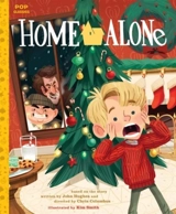Home Alone : The Classic Illustrated Storybook - Kim Smith