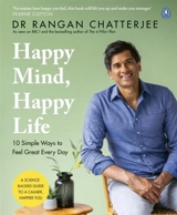 Happy Mind, Happy Life - Rangan Chatterjee