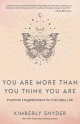 You Are More Than You Think You Are - Kimberly Snyder