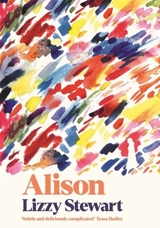 Alison : a stunning emotional graphic novel for fans of Sally Rooney, from an - Lizzy Stewart