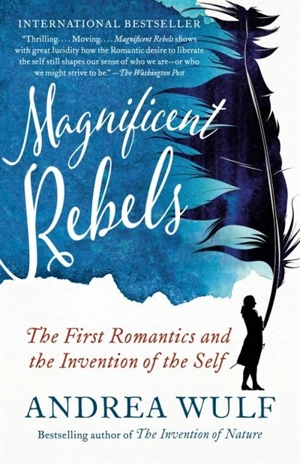Magnificent Rebels - Andrea Wulf